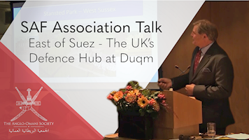 SAF Association Talk with Colonel (rtd) David Bennett: East of Suez 